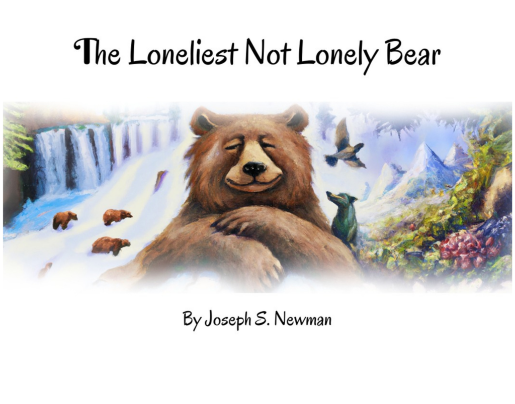 Front cover of The loneliest not lonely bear.