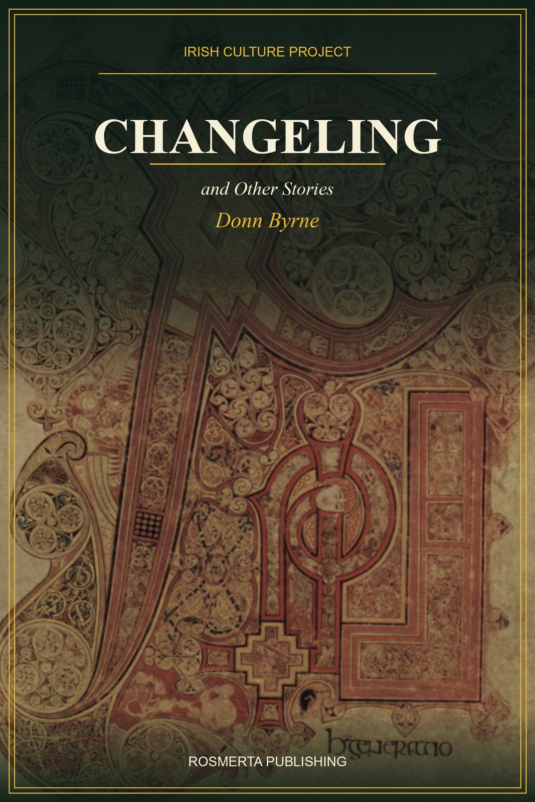 Changeling: Donn Byrne’s Ulster Stories, Back in Print