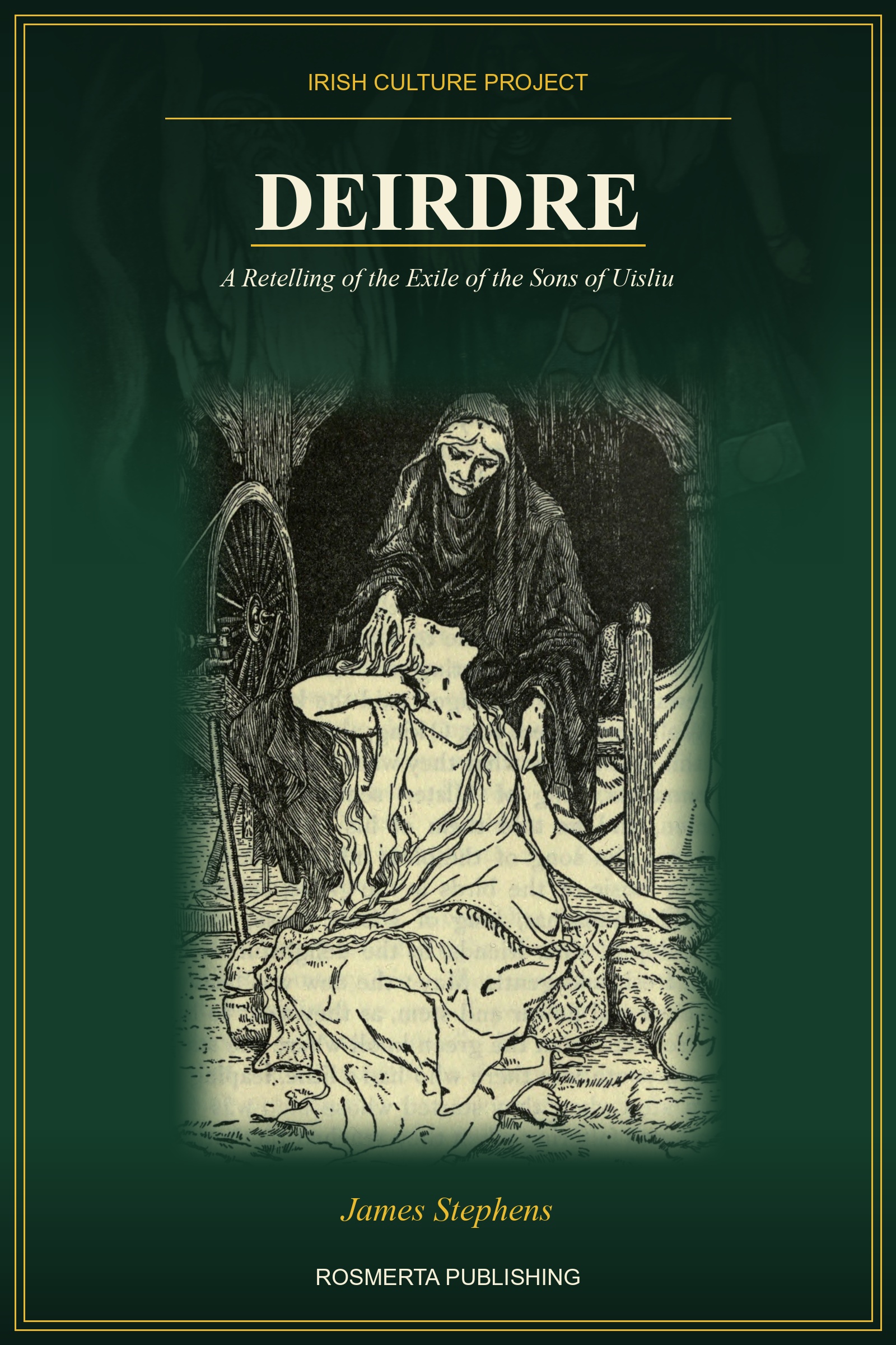 Deirdre: James Stephens Retells Ireland’s Oldest Tragedy